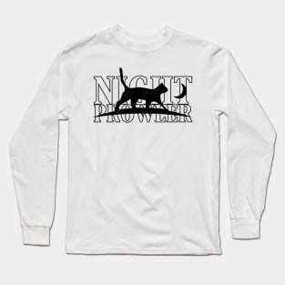 Night Prowler cat night owls moonstruck birthday gift shirt Long Sleeve T-Shirt